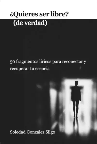 Portada Libro "¿Quieres ser libre? (de verdad)"