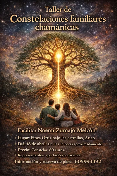Taller de Constelaciones Familiares Chamánicas. 18 de abril de 2026.
